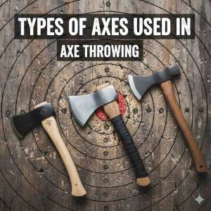 Types of Axes Used in Axe Throwing