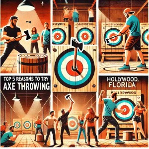 Top 5 Reasons to Try Axe Throwing in Hollywood, FL